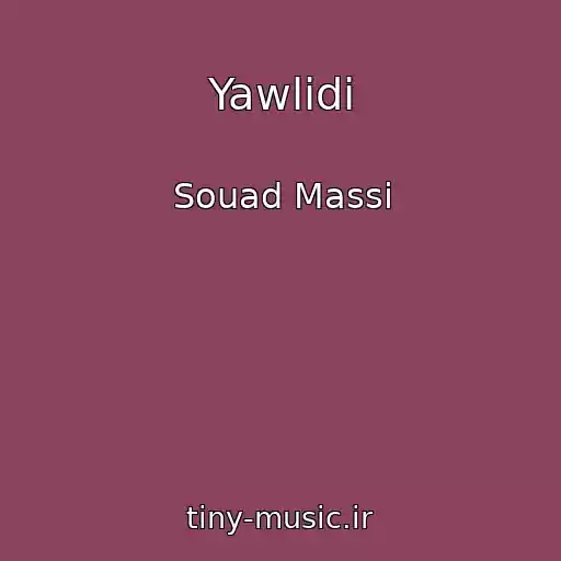 کاور آهنگ Yawlidi از Souad Massi