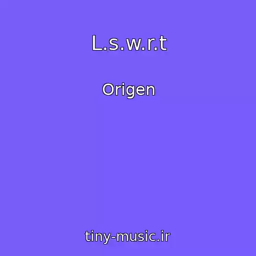 کاور آهنگ L.s.w.r.t از Origen