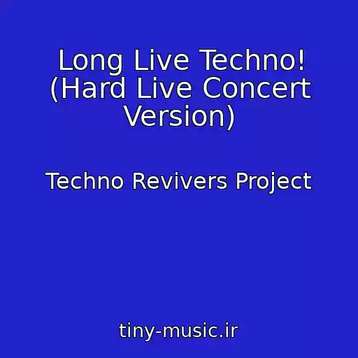 کاور آهنگ Long Live Techno! (Hard Live Concert Version) از Techno Revivers Project