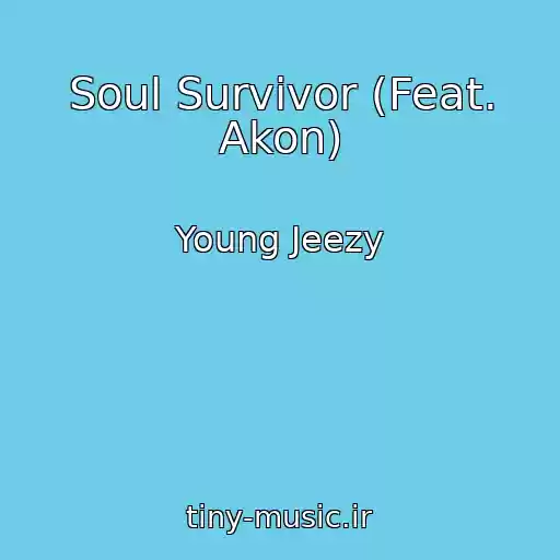 کاور آهنگ Soul Survivor (Feat. Akon) از Young Jeezy
