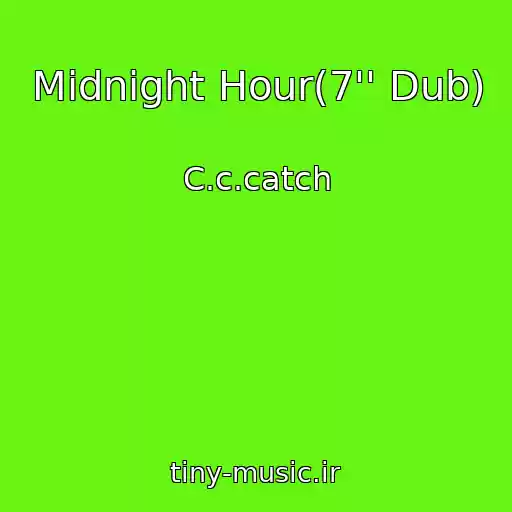 کاور آهنگ Midnight Hour(7'' Dub) از C.c.catch