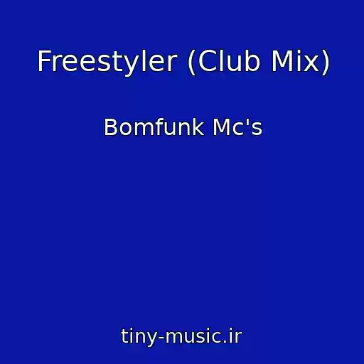کاور آهنگ Freestyler (Club Mix) از Bomfunk Mc's