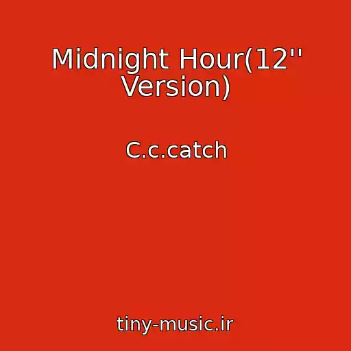 کاور آهنگ Midnight Hour(12'' Version) از C.c.catch