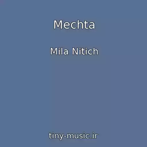 کاور آهنگ Mechta از Mila Nitich