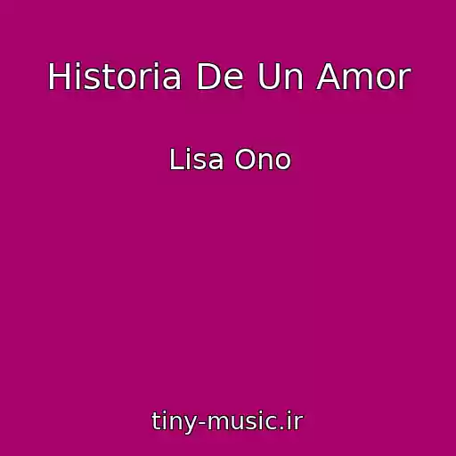 کاور آهنگ Historia De Un Amor از Lisa Ono