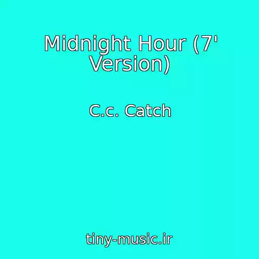 کاور آهنگ Midnight Hour (7' Version) از C.c. Catch