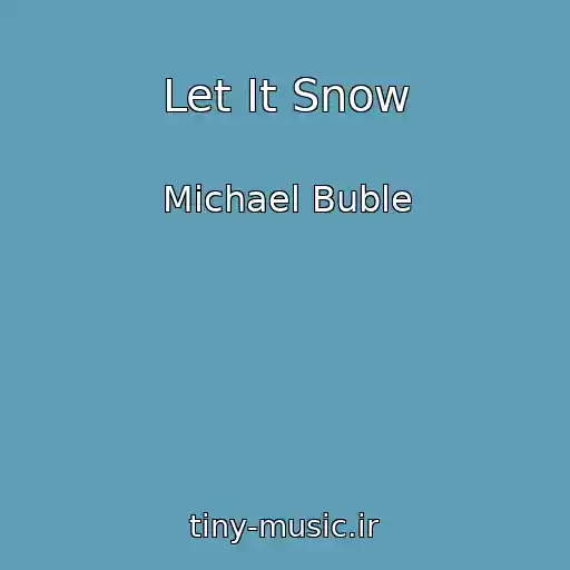 کاور آهنگ Let It Snow از Michael Buble