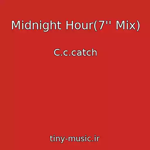 کاور آهنگ Midnight Hour(7'' Mix) از C.c.catch