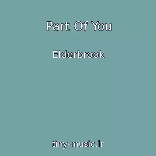 کاور آهنگ Part Of You از Elderbrook