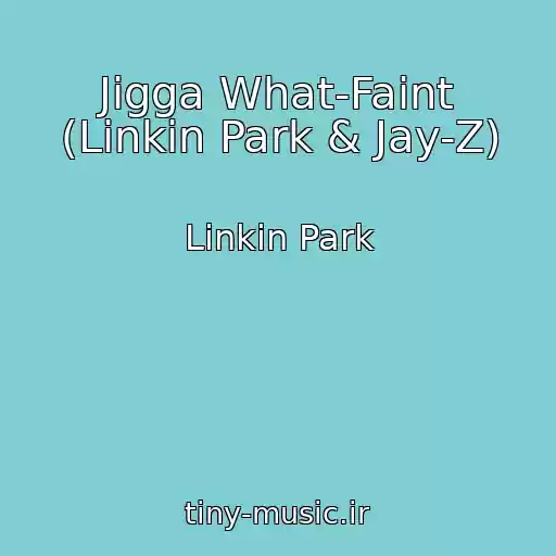 کاور آهنگ Jigga What-Faint (Linkin Park & Jay-Z) از Linkin Park