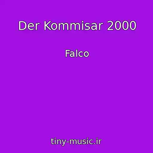 کاور آهنگ Der Kommisar 2000 از Falco