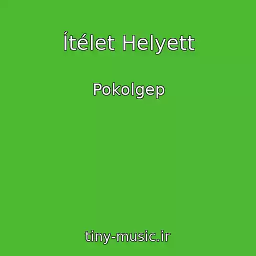 کاور آهنگ Ítélet Helyett از Pokolgep