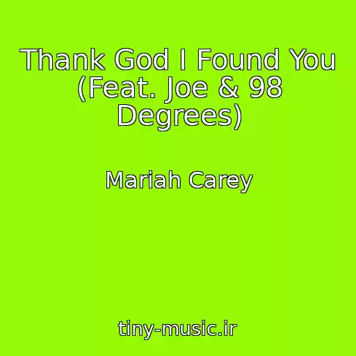 کاور آهنگ Thank God I Found You (Feat. Joe & 98 Degrees) از Mariah Carey