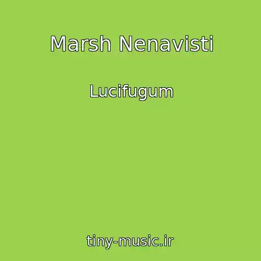 کاور آهنگ Marsh Nenavisti از Lucifugum