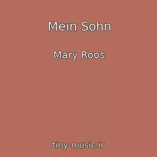 کاور آهنگ Mein Sohn از Mary Roos