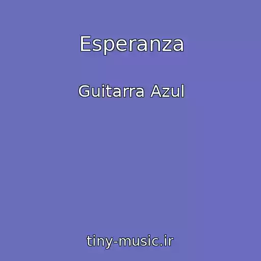 کاور آهنگ Esperanza از Guitarra Azul