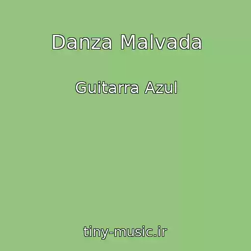 کاور آهنگ Danza Malvada از Guitarra Azul