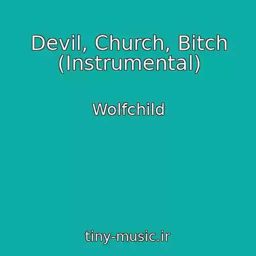 کاور آهنگ Devil, Church, Bitch (Instrumental) از Wolfchild