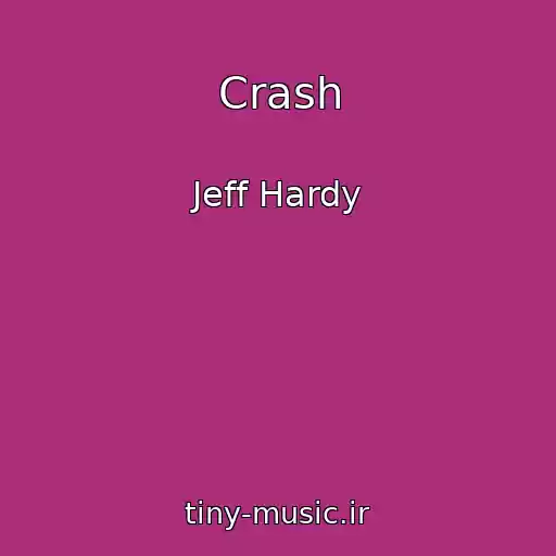 کاور آهنگ Crash از Jeff Hardy