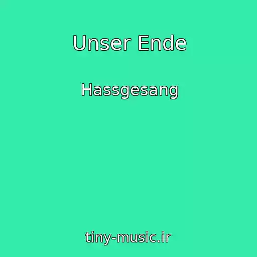 کاور آهنگ Unser Ende از Hassgesang