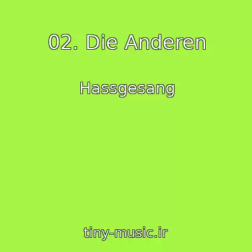 کاور آهنگ 02. Die Anderen از Hassgesang