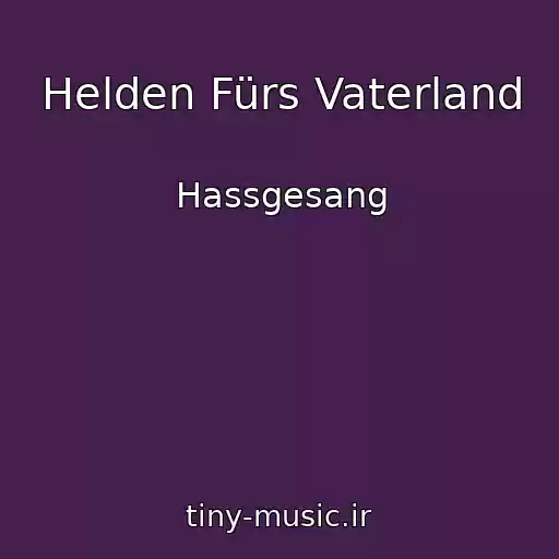 کاور آهنگ Helden Fürs Vaterland از Hassgesang