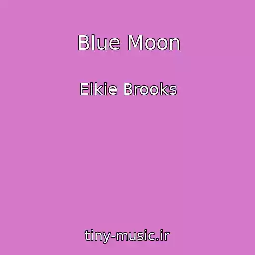 کاور آهنگ Blue Moon از Elkie Brooks