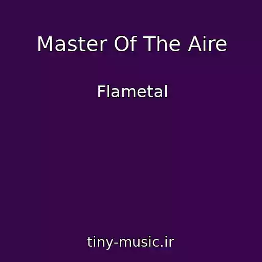کاور آهنگ Master Of The Aire از Flametal