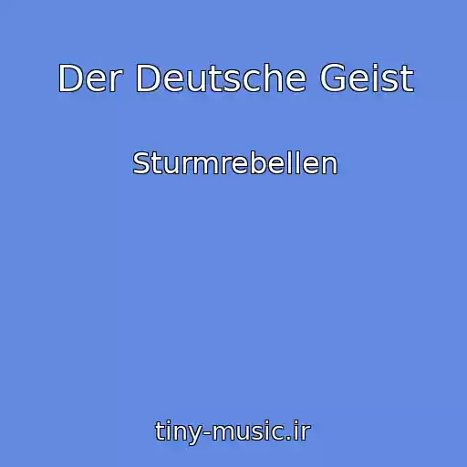 کاور آهنگ Der Deutsche Geist از Sturmrebellen