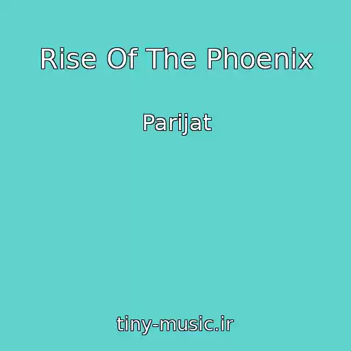 کاور آهنگ Rise Of The Phoenix از Parijat