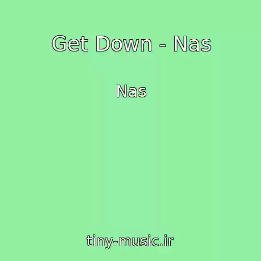 کاور آهنگ Get Down - Nas از Nas