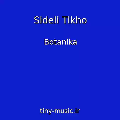 کاور آهنگ Sideli Tikho از Botanika