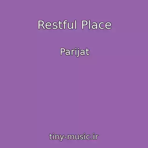 کاور آهنگ Restful Place از Parijat