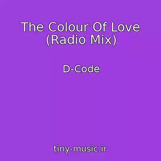 کاور آهنگ The Colour Of Love (Radio Mix) از D-Code