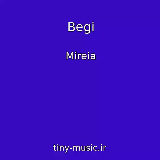 کاور آهنگ Begi از Mireia