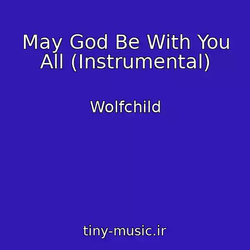کاور آهنگ May God Be With You All (Instrumental) از Wolfchild