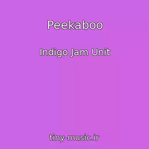 کاور آهنگ Peekaboo از Indigo Jam Unit
