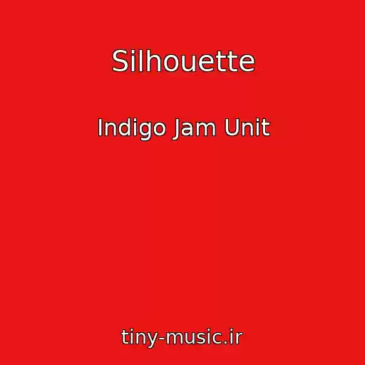 کاور آهنگ Silhouette از Indigo Jam Unit