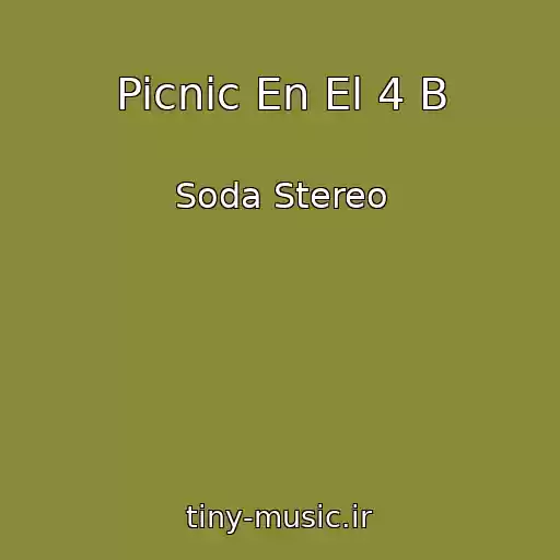 کاور آهنگ Picnic En El 4 B از Soda Stereo