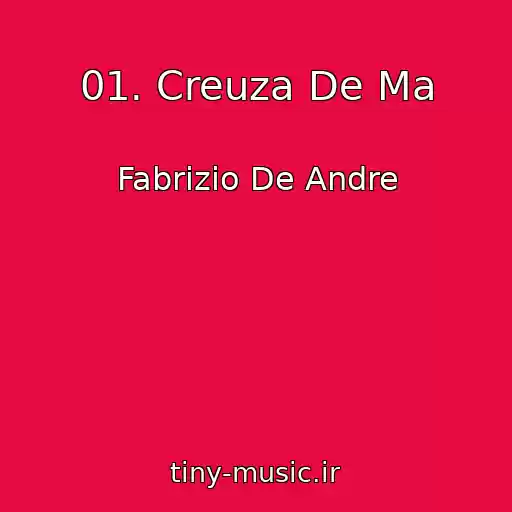 کاور آهنگ 01. Creuza De Ma از Fabrizio De Andre