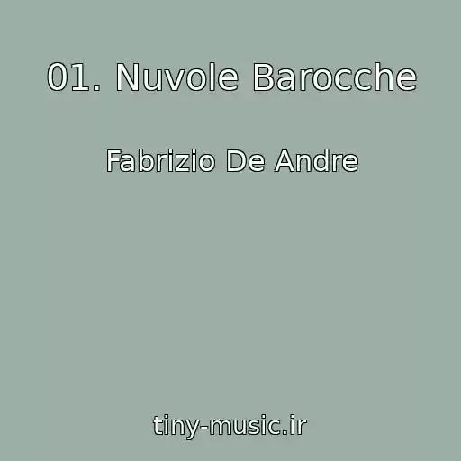 کاور آهنگ 01. Nuvole Barocche از Fabrizio De Andre