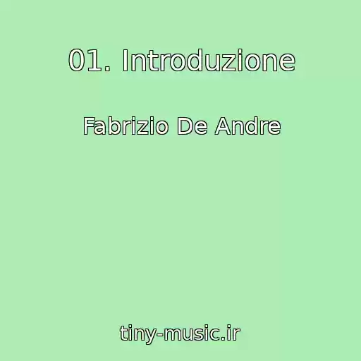 کاور آهنگ 01. Introduzione از Fabrizio De Andre