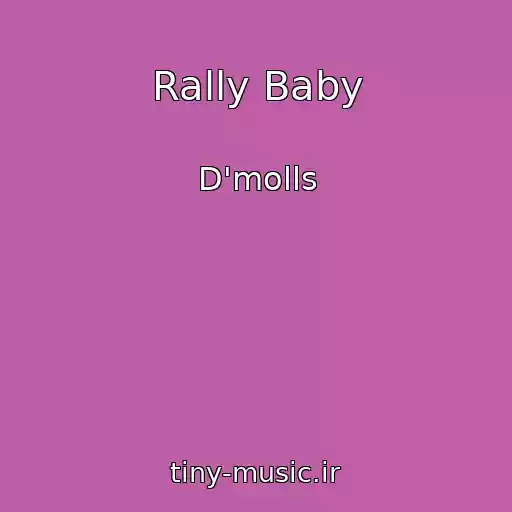 کاور آهنگ Rally Baby از D'molls