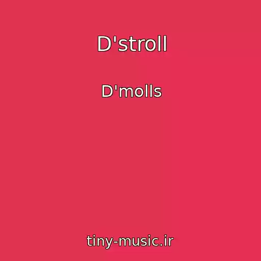 کاور آهنگ D'stroll از D'molls