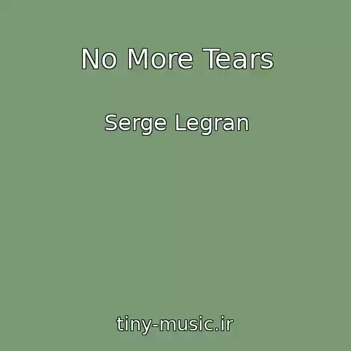 کاور آهنگ No More Tears از Serge Legran