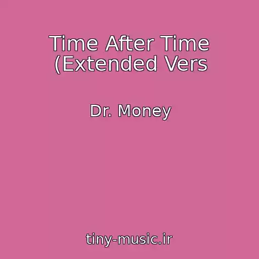 کاور آهنگ Time After Time (Extended Vers از Dr. Money