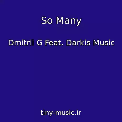 کاور آهنگ So Many از Dmitrii G Feat. Darkis Music