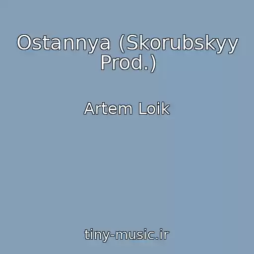 کاور آهنگ Ostannya (Skorubskyy Prod.) از Artem Loіk