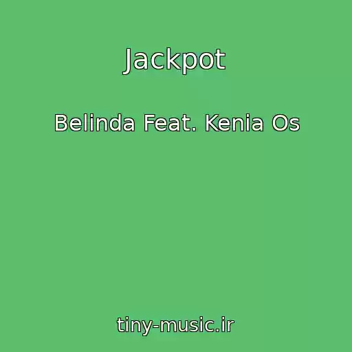 کاور آهنگ Jackpot از Belinda Feat. Kenia Os