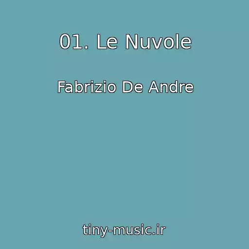 کاور آهنگ 01. Le Nuvole از Fabrizio De Andre